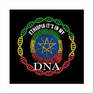 Ethiopia Its In My DNA - Gift for Ethiopian From Ethiopia Posters and Art